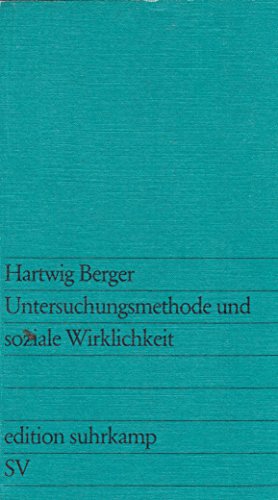 Untersuchungsmethode und soziale Wirklichkeit : eine Kritik an Interview u. Einstellungsmessung i...