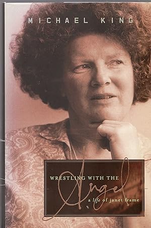 Wrestling with the Angel A Life of Janet Frame