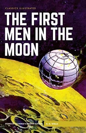 Seller image for The First Men in the Moon (Classics Illustrated) [Hardcover ] for sale by booksXpress