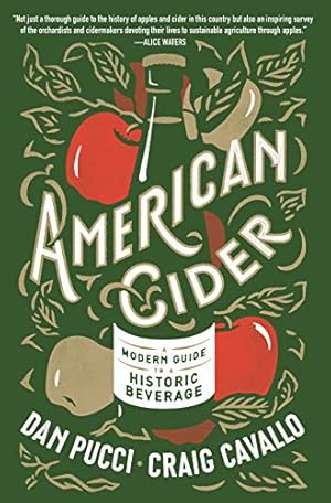 Seller image for American Cider: A Modern Guide to a Historic Beverage by Pucci, Dan, Cavallo, Craig [Paperback ] for sale by booksXpress