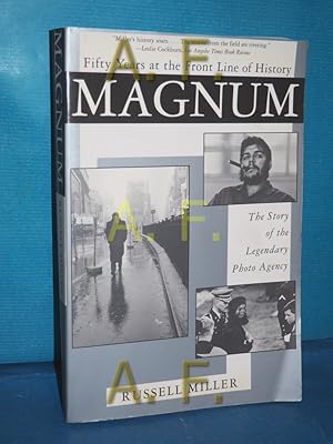 Imagen del vendedor de Magnum: Fifty Years at the Front Line of History: The Story of the Legendary Photo Agency a la venta por Antiquarische Fundgrube e.U.