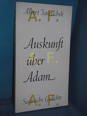 Seller image for Auskunft ber Adam : Satirische Gedichte / MIT WIDMUNG von Albert Janetschek for sale by Antiquarische Fundgrube e.U.