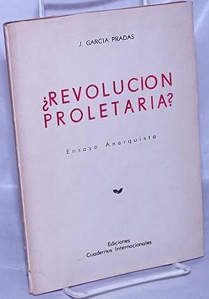 Immagine del venditore per Revolucion Proletaria? Ensayo Anarquista venduto da Bolerium Books Inc.