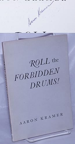 Roll the forbidden drums! Foreword by Alfred Kreymborg