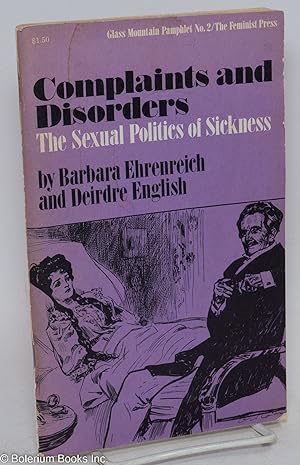 Bild des Verkufers fr Complaints and Disorders: the sexual politics of sickness zum Verkauf von Bolerium Books Inc.