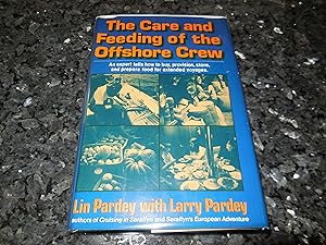 The Care and Feeding of the Offshore Crew