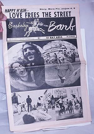 Image du vendeur pour Berkeley Barb: vol. 6, #10 (9?) (#133) March 1-7, 1968: Happy H'Ash; Love Frees the Street mis en vente par Bolerium Books Inc.