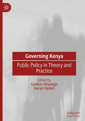 Bild des Verkufers fr Governing Kenya : Public Policy in Theory and Practice zum Verkauf von AHA-BUCH GmbH