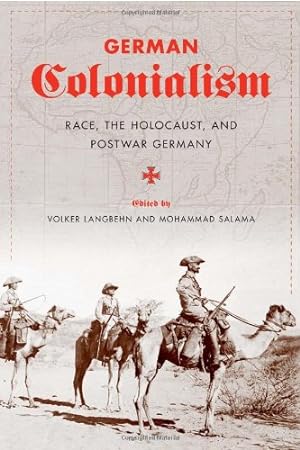 Seller image for German Colonialism: Race, the Holocaust, and Postwar Germany [Paperback ] for sale by booksXpress