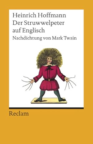 Bild des Verkufers fr Der Struwwelpeter: Englische Nachdichtung (Reclams Universal-Bibliothek) zum Verkauf von Gerald Wollermann