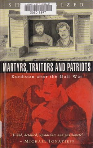 Seller image for Martyrs, Traitors and Patriots : Kurdistan After the Gulf War for sale by Goulds Book Arcade, Sydney