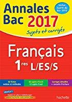 Seller image for Franais 1res L, Es, S : Annales Bac 2017 : Sujets Et Corrigs for sale by RECYCLIVRE