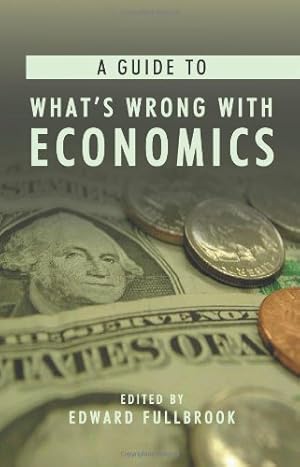 Bild des Verkufers fr A Guide to What's Wrong with Economics (Anthem Frontiers of Global Political Economy) [Paperback ] zum Verkauf von booksXpress