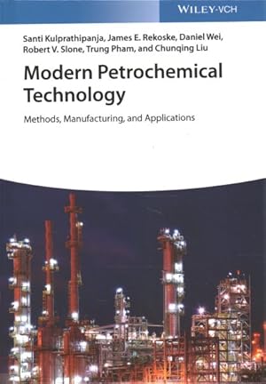 Immagine del venditore per Modern Petrochemical Technology : Methods, Manufacturing and Applications venduto da GreatBookPricesUK