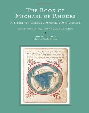 Seller image for The Book of Michael of Rhodes: A Fifteenth-Century Maritime Manuscript, Vol. 3: Studies by Michael of Rhodes [Hardcover ] for sale by booksXpress