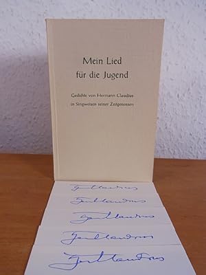 Mein Lied für die Jugend. Gedichte von Hermann Claudius in Singweisen seiner Zeitgenossen [Signie...