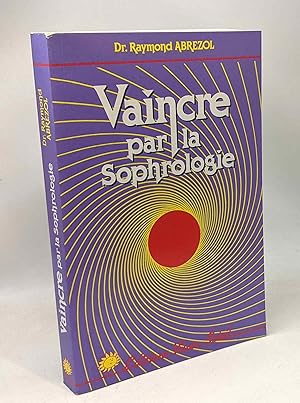 Seller image for Vaincre par la sophrologie for sale by crealivres