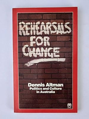 Rehearsals For Change: Politics and Culture in Australia