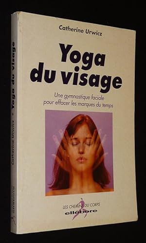 Catherine Urwicz Yoga Visage Gymnastique Faciale Abebooks