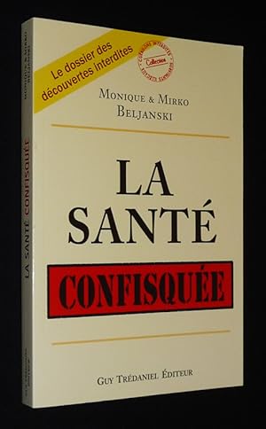 Bild des Verkufers fr La Sant confisque zum Verkauf von Abraxas-libris