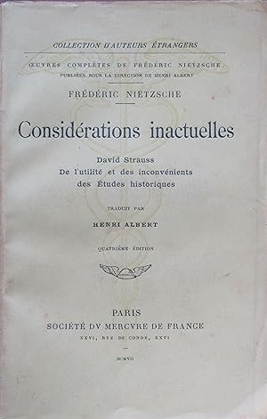 Considérations inactuelles. David Strauss - De l'utilité et des inconvénients des études historiques