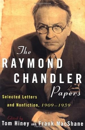 Image du vendeur pour The Raymond Chandler Papers: Selected Letters and Nonfiction 1909-1959 [Paperback ] mis en vente par booksXpress