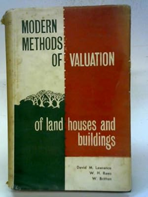 Image du vendeur pour Modern Methods of Valuation of Land, Houses & Buildings mis en vente par World of Rare Books