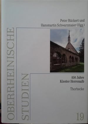Seller image for 850 Jahre Kloster Herrenalb : auf Spurensuche nach den Zisterziensern. hrsg. von Peter Rckert und Hansmartin Schwarzmaier / Oberrheinische Studien ; Bd. 19 for sale by Herr Klaus Dieter Boettcher