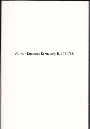 Bild des Verkufers fr Werner Knaupp: Kreuzweg II, 1979/88 zum Verkauf von Versandantiquariat Karin Dykes