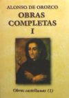 Obras completas de Alonso de Orozco. I: Obras castellanas (I)