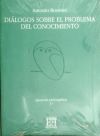 Seller image for Dilogos sobre el problema del conocimiento for sale by AG Library