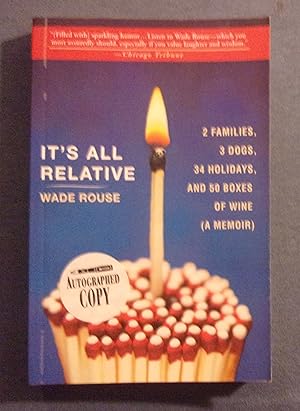 Immagine del venditore per It's All Relative: 2 Families, 3 Dogs, 34 Holidays, and 50 Boxes of Wine (A Memoir) venduto da Book Nook