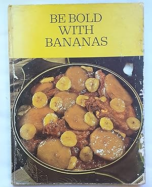 Seller image for Be Bold with Bananas for sale by LOROS Enterprises Ltd