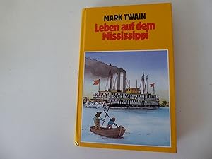 Bild des Verkufers fr Leben auf dem Mississippi. Hardcover zum Verkauf von Deichkieker Bcherkiste