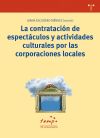 La contratación de espectáculos y actividades culturales por las corporaciones locales