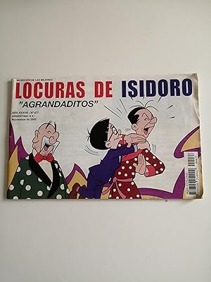 Selección de las mejores Locuras de Isidoro. Año XXXVIII, nº 477, noviembre de 2005 : "Agrandaditos"