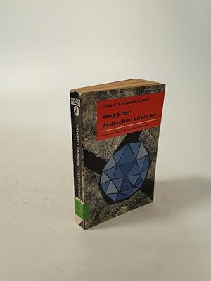 Bild des Verkufers fr Wege der deutschen Literatur. Eine geschichtliche Darstellung. zum Verkauf von Antiquariat Bookfarm