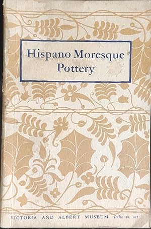 Imagen del vendedor de Hispano Moresque Pottery a la venta por Shore Books