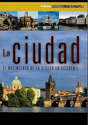 Immagine del venditore per La ciudad / The city: El Nacimiento De La Ciudad En Occidente / the Birth of the City in the West venduto da Papel y Letras