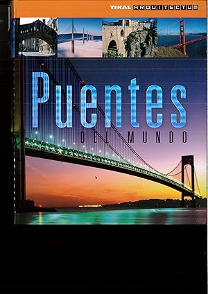 Seller image for Puentes del mundo / Bridges of the World: Una Historia Ilustrada for sale by Papel y Letras