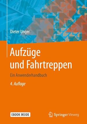 Seller image for Aufzge und Fahrtreppen : Ein Anwenderhandbuch for sale by AHA-BUCH GmbH