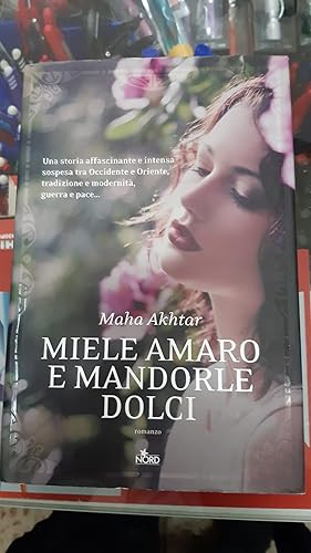 Imagen del vendedor de MIELE AMARO E MANDORLE DOLCI a la venta por Libreria D'Agostino