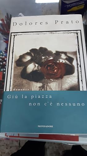 Bild des Verkufers fr GIU' LA PIAZZA NON C'E' NESSUNO zum Verkauf von Libreria D'Agostino