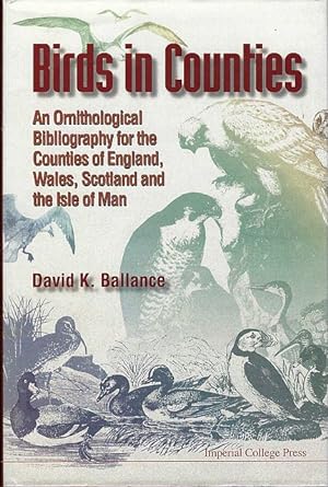 Birds in Counties. [with First, Second & Third Supplements]. An Ornithological Bibliography for t...