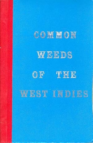 Common Weeds of the West Indies.