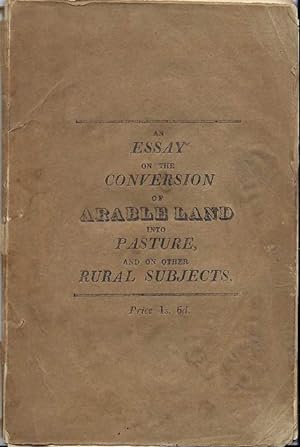 Seller image for On the Conversion of Arable Land into Pasture and on other Rural subjects. for sale by C. Arden (Bookseller) ABA