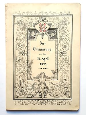 Zur Erinnerung an den 21. April 1894 - handgeschriebenes Erinnerungsbuch / Gästebuch ohne Einband...