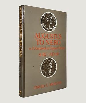 Imagen del vendedor de Augustus to Nero: A Sourcebook on Roman History 31 BC-AD 68. a la venta por Keel Row Bookshop Ltd - ABA, ILAB & PBFA