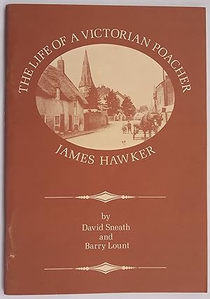 Imagen del vendedor de The Life of a Victorian Poacher - James Hawker a la venta por The Book House  (PBFA)