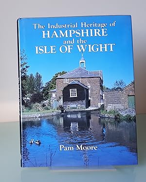 The Industrial Heritage of Hampshire and the Isle of Wight